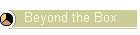 Beyond the Box