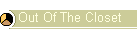 Out Of The Closet