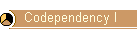 Codependency I