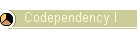 Codependency I