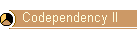 Codependency II