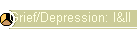 Grief/Depression: I&II
