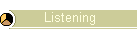 Listening