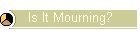 Is It Mourning?