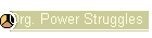 Org. Power Struggles
