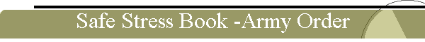 Safe Stress Book -Army Order