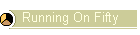 Running On Fifty