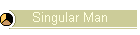 Singular Man