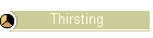 Thirsting