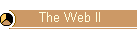 The Web II