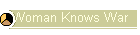 Woman Knows War